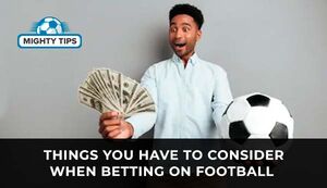 Things you have to consider when betting on football