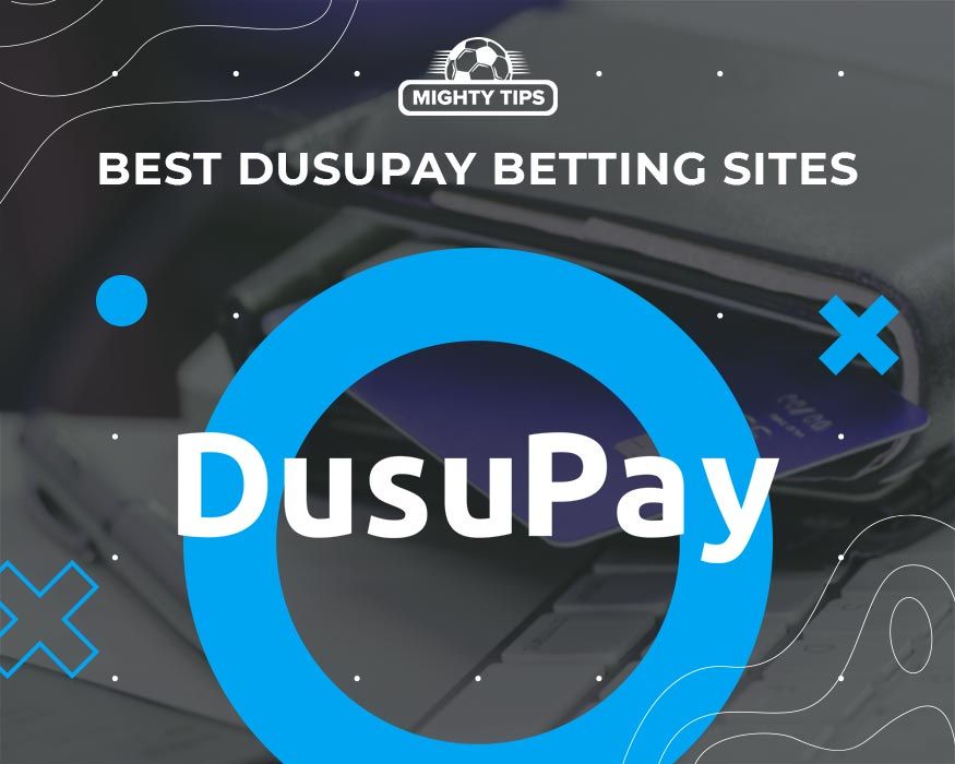 Best DusuPay betting sites