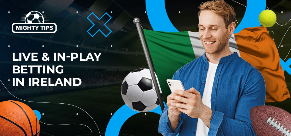 Live & in-play betting in Ireland
